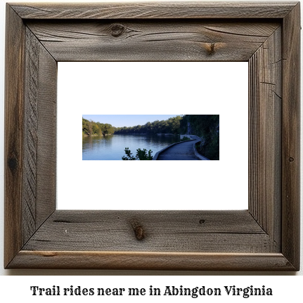 trail rides near me in Abingdon, Virginia